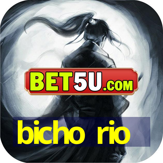 bicho rio